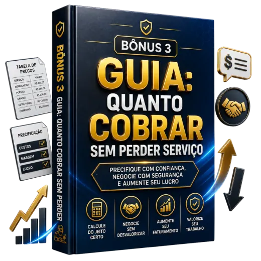 Bônus 3: Guia: quanto cobrar sem perder serviço